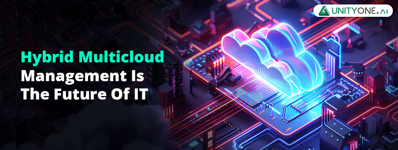 Hybrid-Multicloud-Management-Is-The-Future-Of-IT Hybrid Multicloud Management
