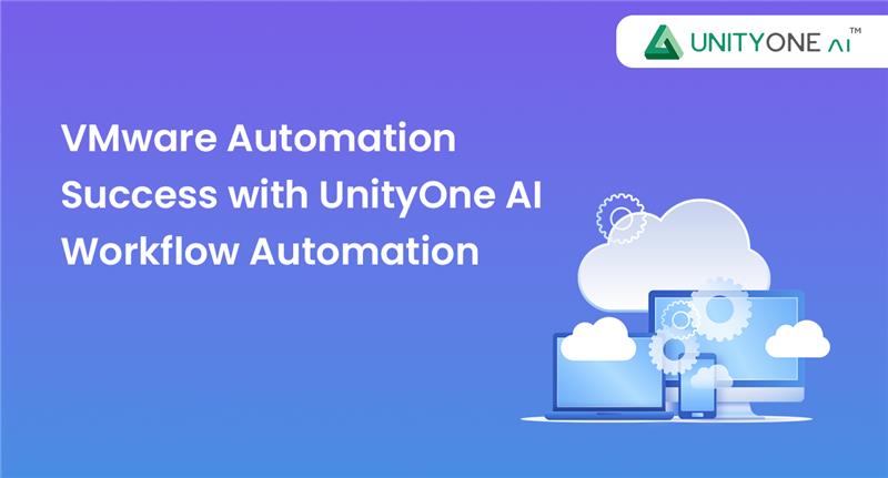 VMware Automation Success with UnityOne AI 2